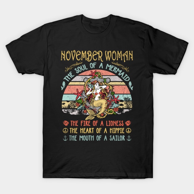 November Woman The Soul Of A Mermaid Vintage Birthday Gift T-Shirt by Presnall